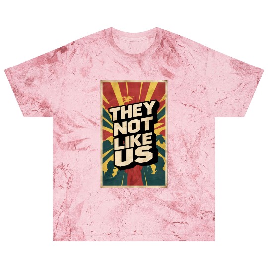 They not like us Blast T Shirts