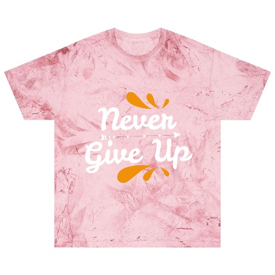 Never Give Up! Motivating Design! Fist in the air Blast T Shirts