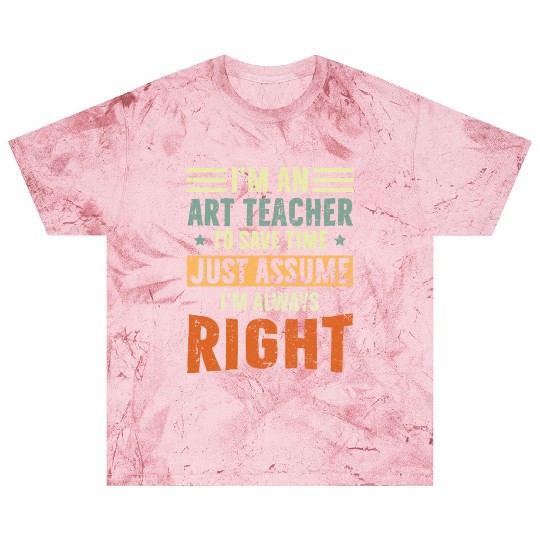 I'm an Art Teacher Blast T Shirts