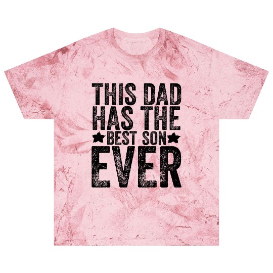 This Dad Has The Best Son Ever Father's Day Papa Blast T Shirts