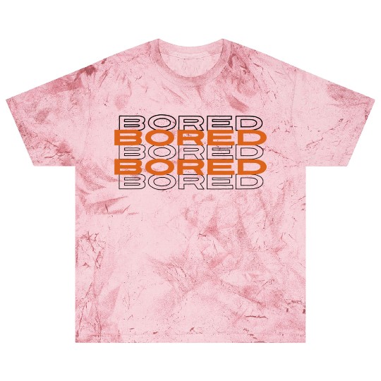Bored Blast T Shirts