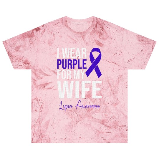 I Wear Purple For My Wife Lupus Warrior Lupus Blast T Shirts