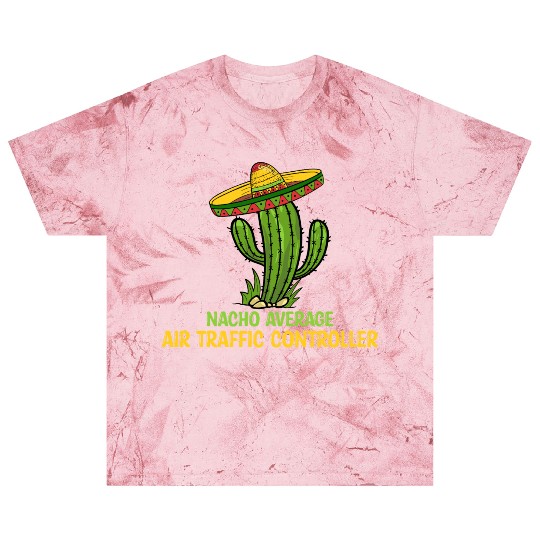 Nacho Average Air Traffic Controller Blast T Shirts