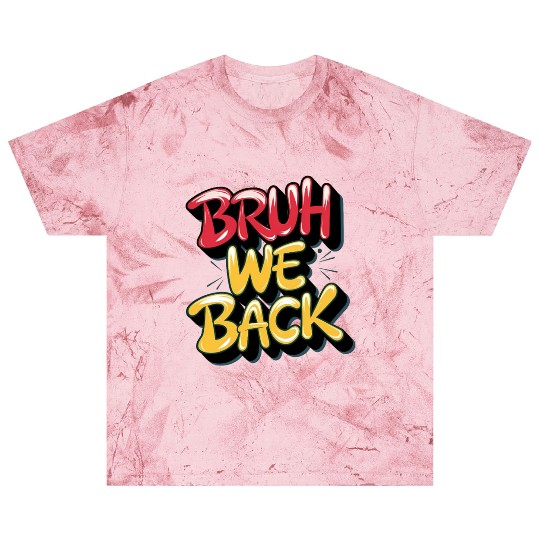 Bruh we back, back to school Blast T Shirts