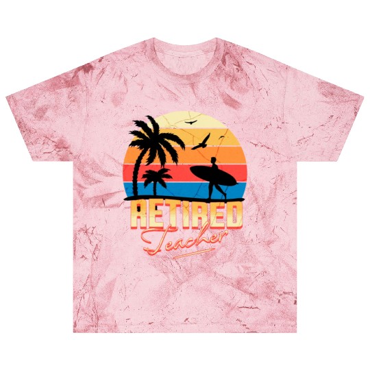 Retired Teacher Blast T Shirts