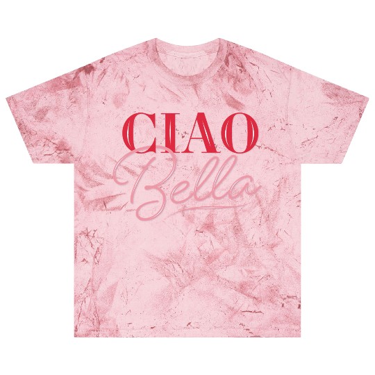 Ciao Bella Blast T Shirts