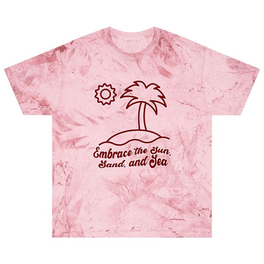 Embrace the Sun, Sand, and Sea Blast T Shirts