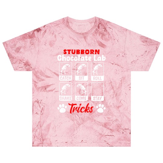 Labrador STUBBORN CHOCOLATE LAB TRICKS Blast T Shirts