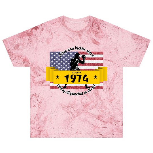 50th birthday Alive and kickin since 08/1974 Blast T Shirts