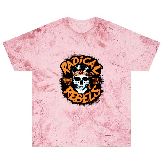 Skull Radical Rebels Embrace Your Edge Blast T Shirts
