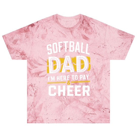Pay & Cheer Softball Dad Funny Daddy Father's Day Blast T Shirts