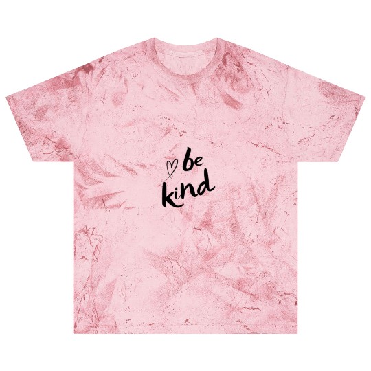 Be Kind T- Blast T Shirts.Cute Graphic.Funny