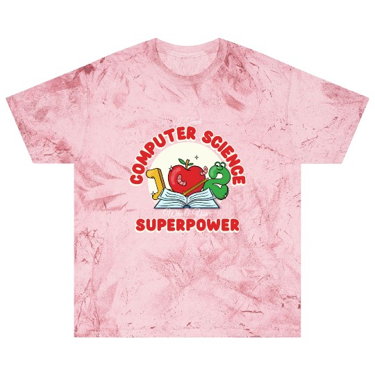 I Teach Computer Science What's Your Superpower Blast T Shirts