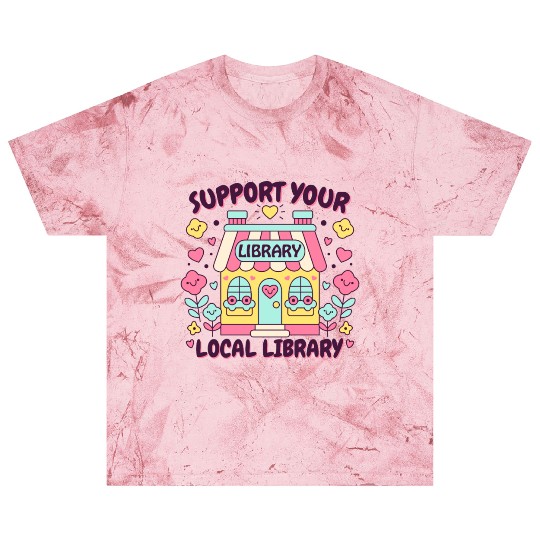 Support Your Local Library Blast T Shirts