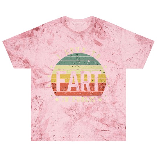 I Love To Fart In Public Blast T Shirts
