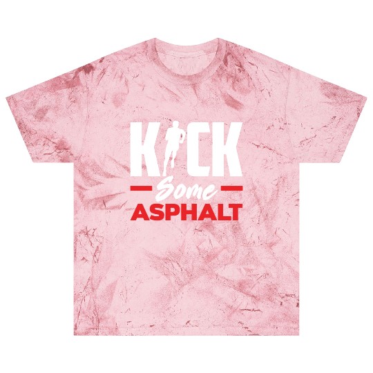 Kick Some Asphalt Running Motivation Blast T Shirts