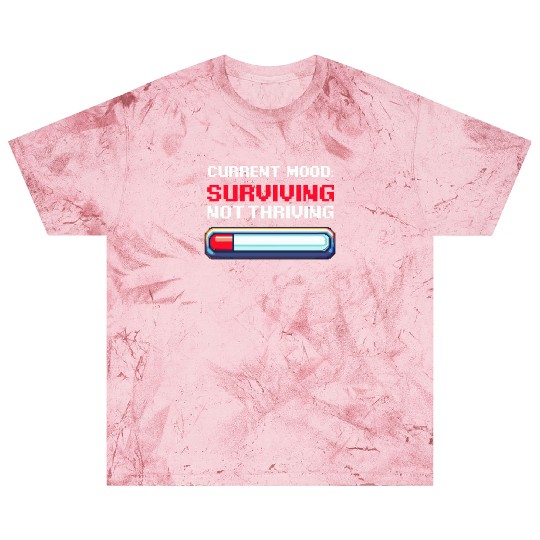 Depression Awareness Surviving, Not Thriving Blast T Shirts