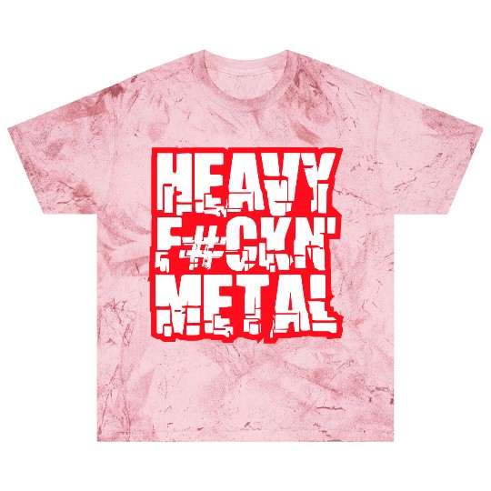 Heavy F#ckin' Metal Hard Rock Fun Music Text Quote Blast T Shirts