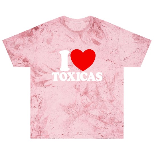 I Love Toxicas Red Heart Toxic Latinas Men'slove t Blast T Shirts