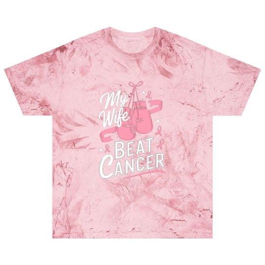 My Wife Beat Cancer Breast Cancer Awareness Blast T Shirts