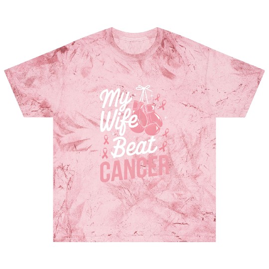 My Wife Beat Cancer Breast Cancer Awareness Blast T Shirts