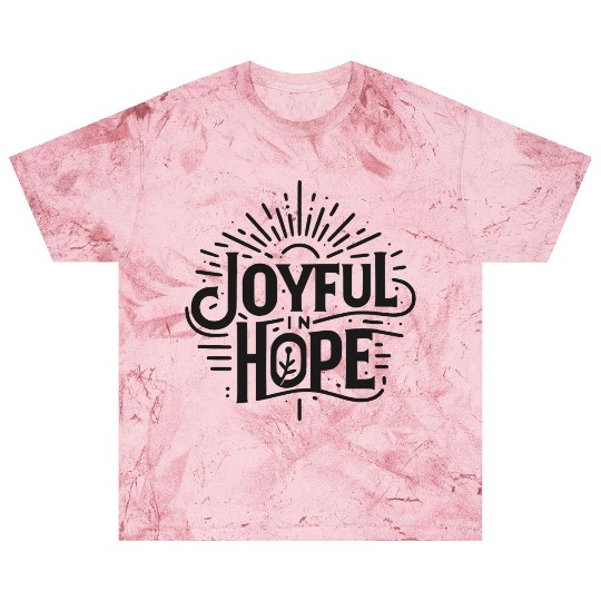 Joyful in Hope Blast T Shirts
