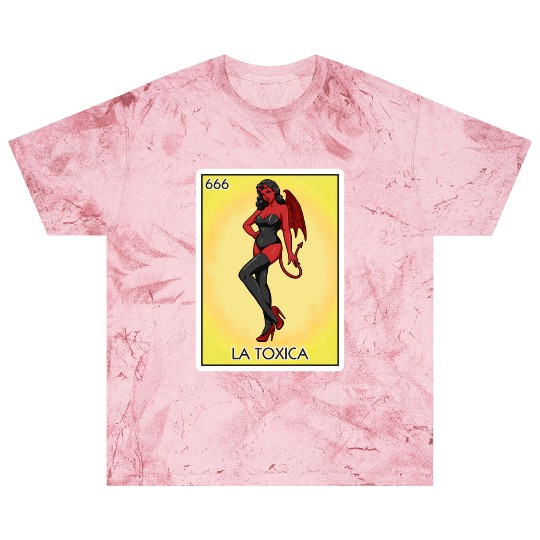 La Toxica Card Funny Toxic Women's La Toxica Blast T Shirts