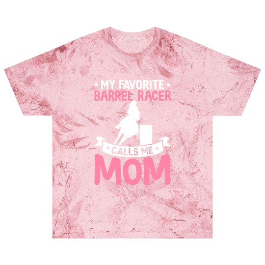 Favorite Barrel Racer Calls Me Mom Barrel Racing R Blast T Shirts