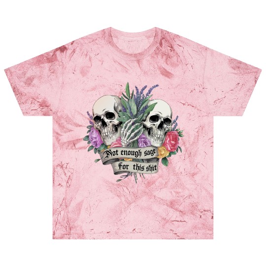 Bold Gothic Skulls & Sage Art | Dark Humor Blast T Shirts