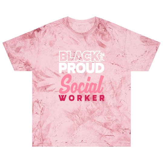 Black And Proud Social Worker Blast T Shirts