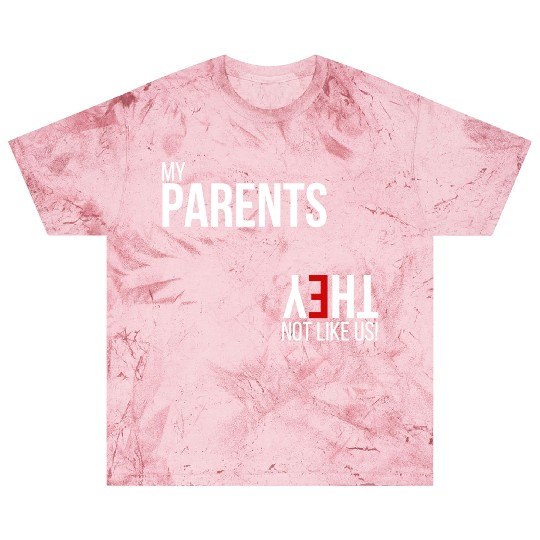 My Parents, They Not Like Us Blast T Shirts