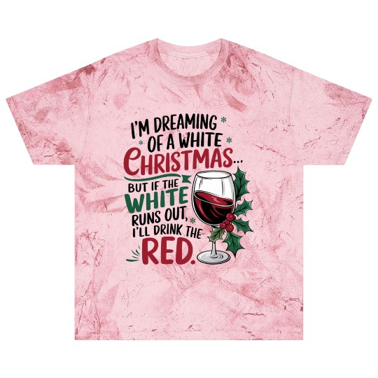 Im dreaming of a white Christmas Blast T Shirts