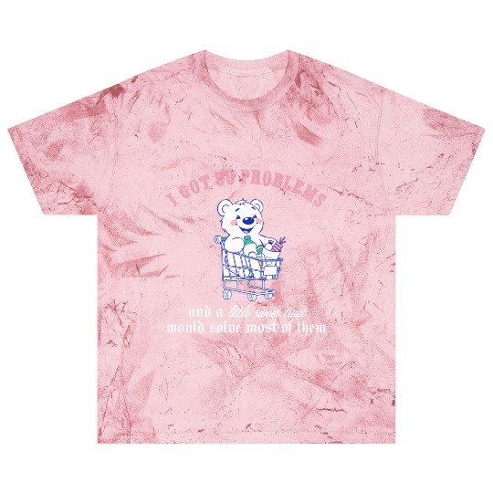 I got 99 problems and a little sweet treat would s Blast T Shirts