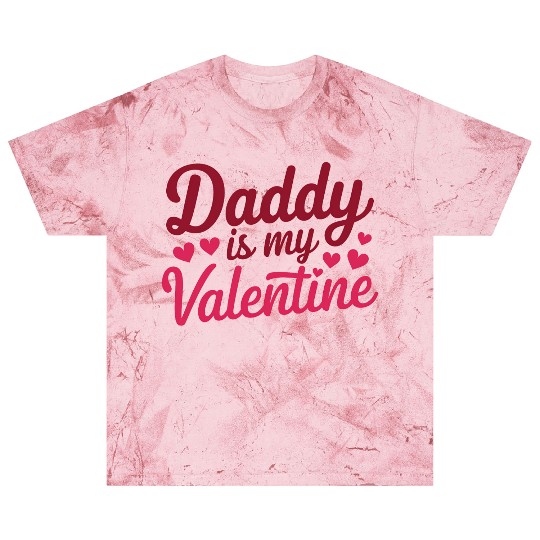 Daddy Is My Valentine Sublimation Blast T Shirts