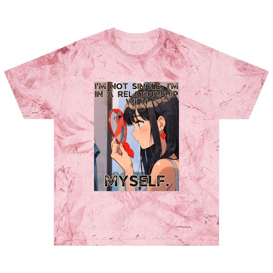 Not Single In Relationship with Myself Valentines Blast T Shirts