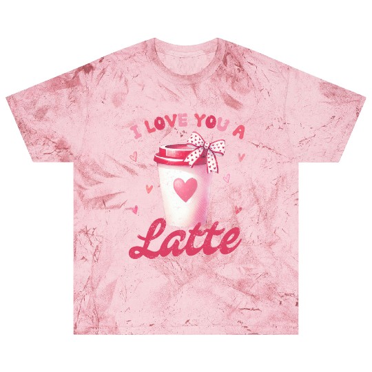 I love you a Latte Blast T Shirts