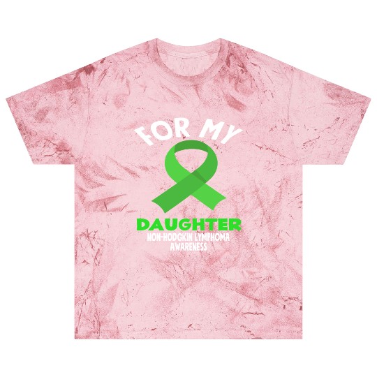Non-Hodgkin Lymphoma Awareness For My Daughter Blast T Shirts