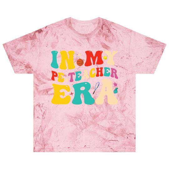 In My PE Teacher Era Funny Physical Education Blast T Shirts