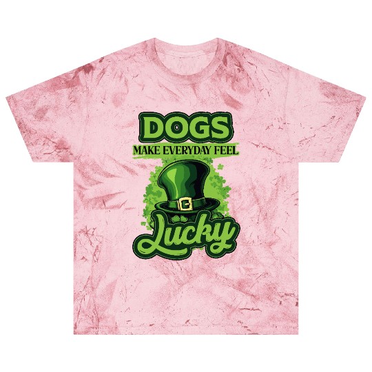 St Patricks Day Dogs Make Everyday Feel Lucky Blast T Shirts