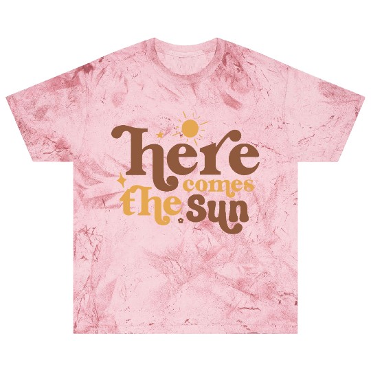 Here Comes The Sun Blast T Shirts