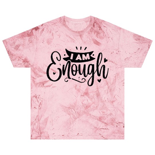 I Am Enough Blast T Shirts