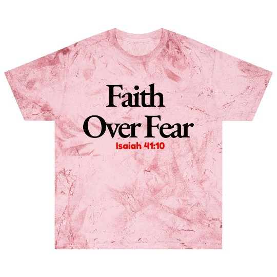 Faith Over Fear Blast T Shirts