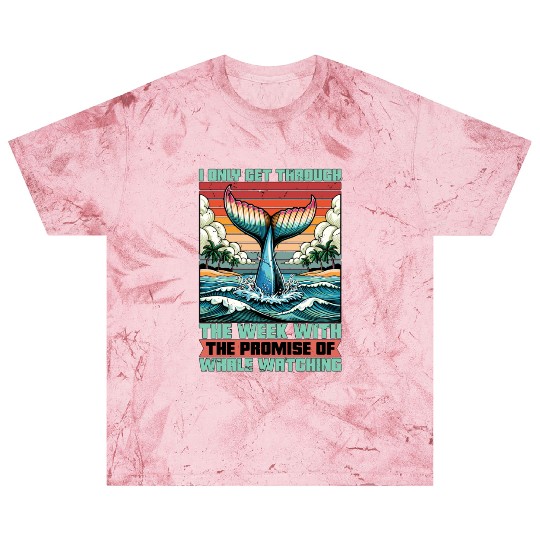 Whale Watching I Only Get Through The Week Sailing Blast T Shirts