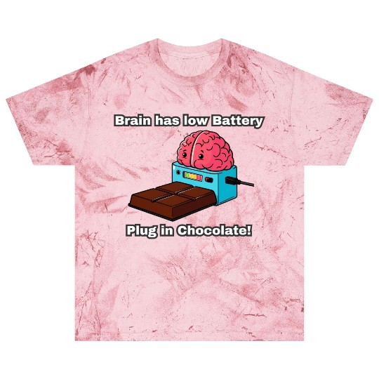 Brain has low Battery Plug in Chocolate! Blast T Shirts