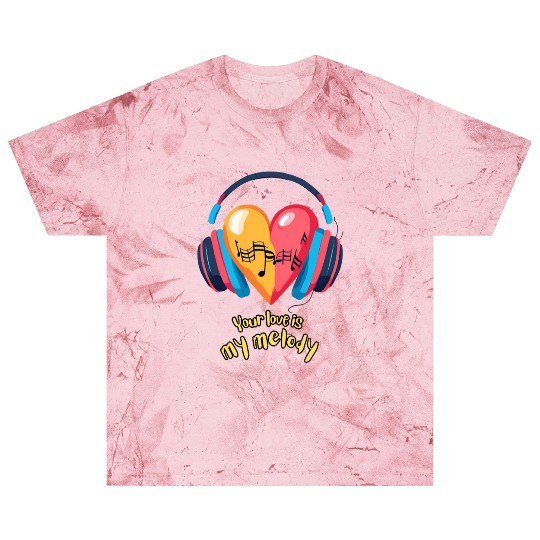 Your Love is My Melody Blast T Shirts