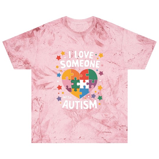 I Love Someone With Autism Autistic Awareness Blast T Shirts