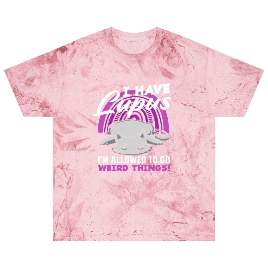 Lupus Awareness I Have Lupus Weird Things Blast T Shirts