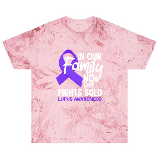 In Our Family No One Fights Solo Lupus Awareness Blast T Shirts