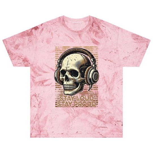 Stay Loud Stay Proud - Vintage Skull use Headphone Blast T Shirts