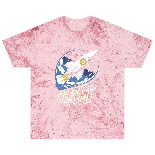 The Sky Is Not Your Limit Bitcoin Enthusiast Blast T Shirts